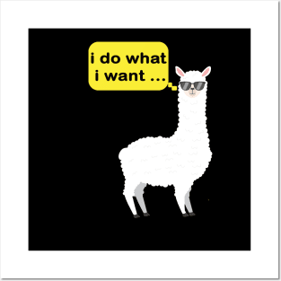 funny llama design gift idea  : llama i do what i want Posters and Art